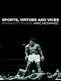 Sports, Virtues and Vices