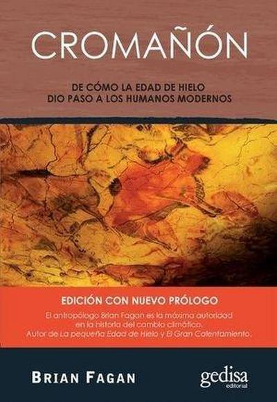 Cromañón : de cómo la Edad de Hielo dio paso a los humanos modernos