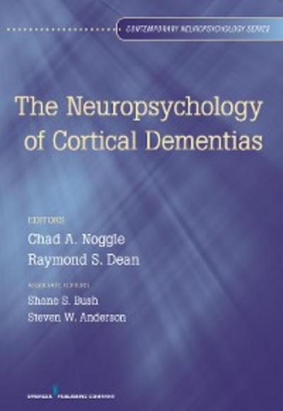 The Neuropsychology of Cortical Dementias