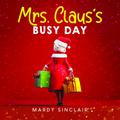 Mrs. Claus’s Busy Day