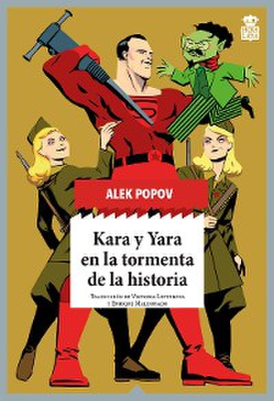 Kara y Yara en la tormenta de la historia