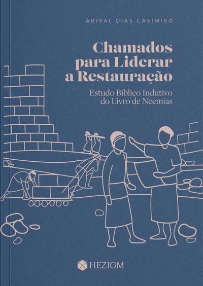 Chamados para Liderar a Restauração