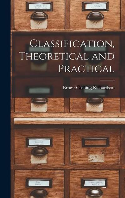 Classification, Theoretical and Practical
