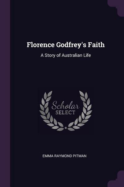 Florence Godfrey’s Faith