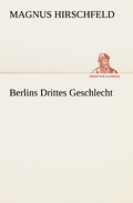 Berlins Drittes Geschlecht