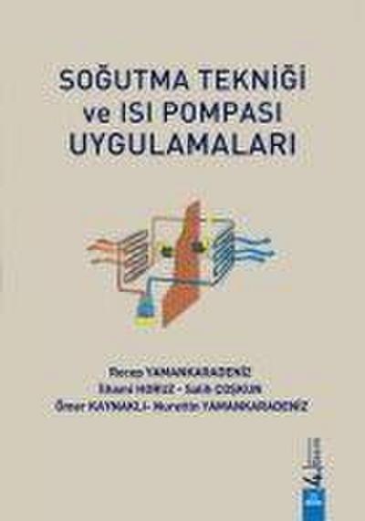 Sogutma Teknigi ve Isi Pompasi Uygulamalari