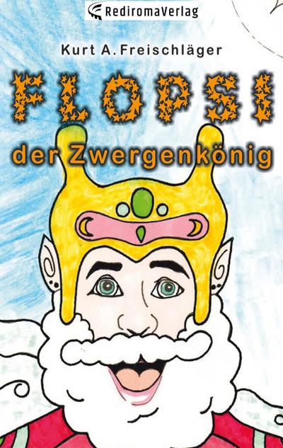 Flopsi der Zwergenkönig