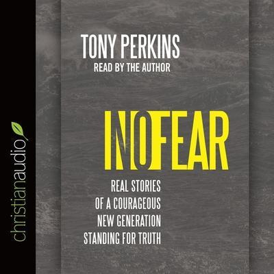 No Fear Lib/E: Real Stories of a Courageous New Generation Standing for Truth