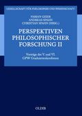 Perspektiven philosophischer Forschung II