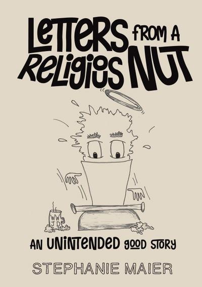 Letters From A Religious Nut