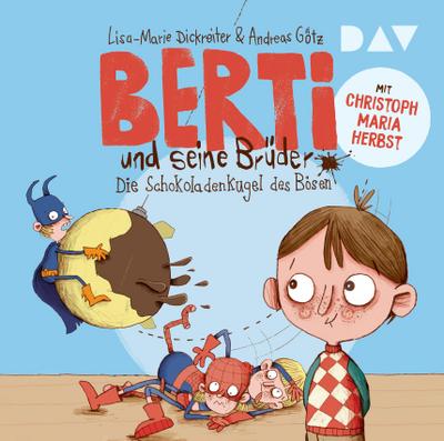 Dickreiter, L: Berti und seine Brüder - 1: Schokoladenkugel