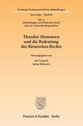 Theodor Mommsen und die Bedeutung des Römischen Rechts