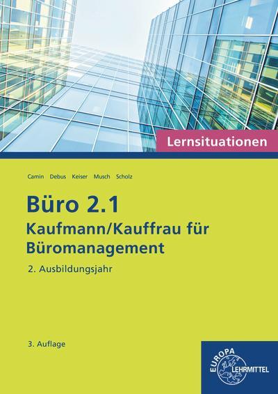 Büro 2.1 - Kaufmann/Kauffrau für Büromanagement, Lernsituationen, 2. Ausbildungsjahr