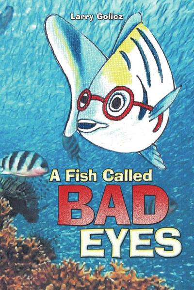 A Fish Called Bad Eyes
