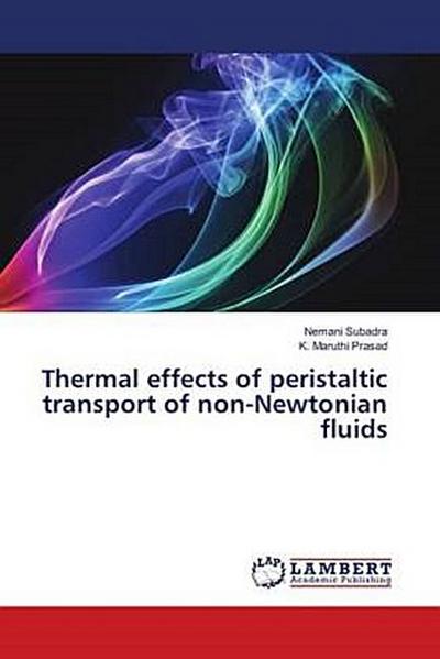 Thermal effects of peristaltic transport of non-Newtonian fluids