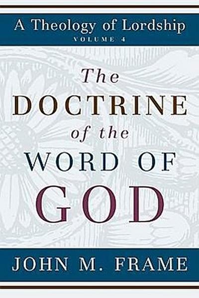 The Doctrine of the Word of God