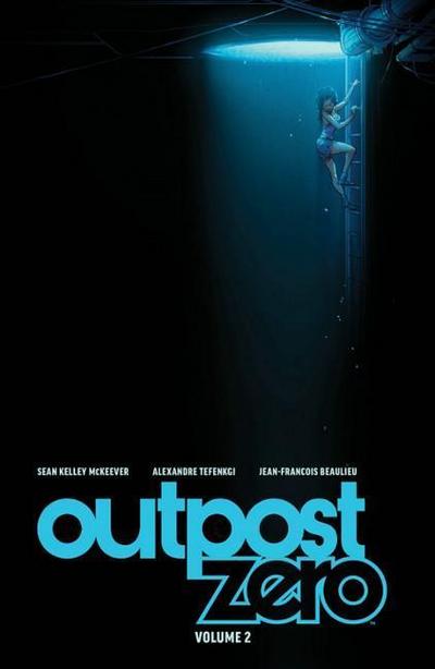 Outpost Zero Volume 2: Follow It Down