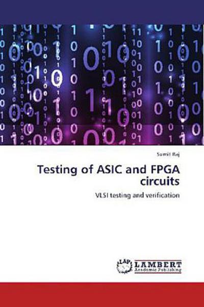 Testing of ASIC and FPGA circuits