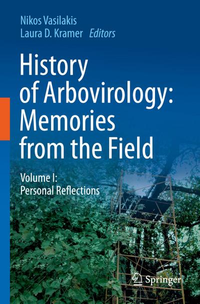 History of Arbovirology: Memories from the Field