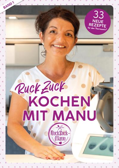 RuckZuck Kochen mit Manu |Band 1