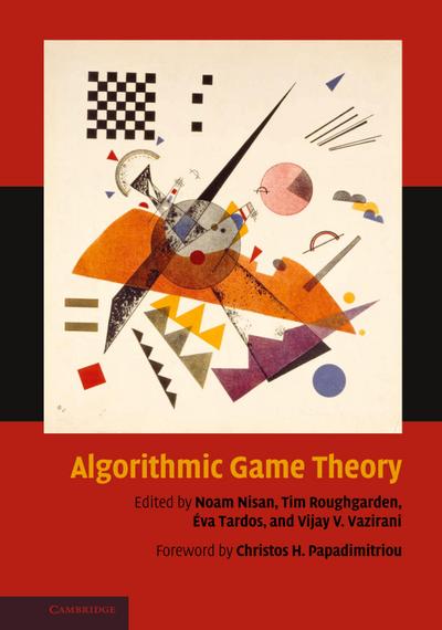 Algorithmic Game Theory