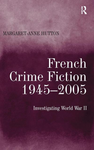 French Crime Fiction, 1945-2005
