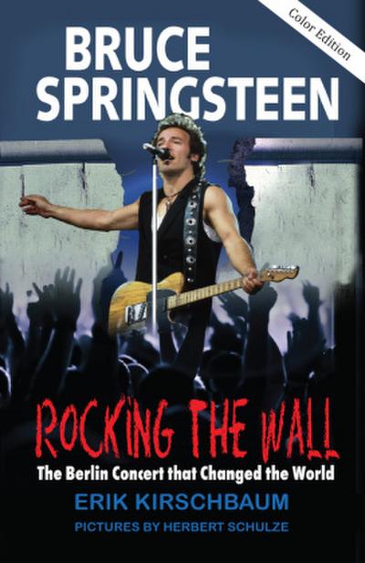 Bruce Springsteen: Rocking the Wall