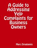 A Guide to Addressing Yelp Complaints for Business Owners