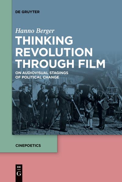 Thinking Revolution Through Film