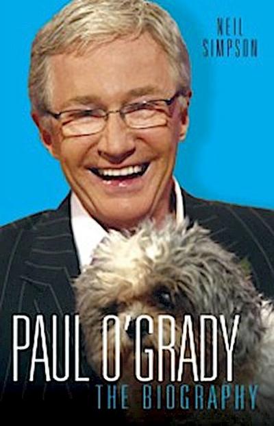 Paul O’Grady - The Biography