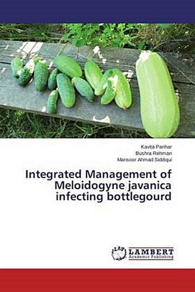 Integrated Management of Meloidogyne javanica infecting bottlegourd