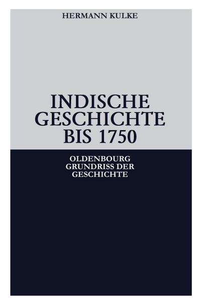Indische Geschichte bis 1750