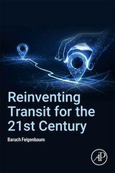 Reinventing Transit for the 21st Century