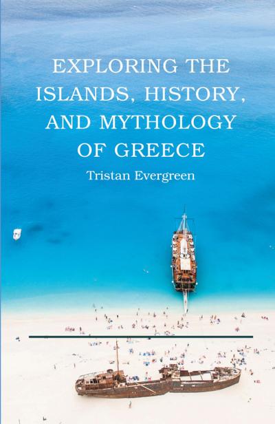 Exploring the Islands, History, and Mythology of Greece