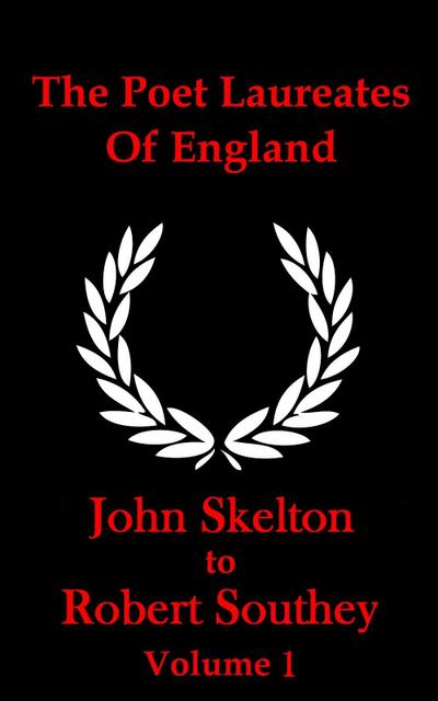 The Poet Laureates Of England