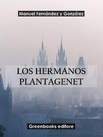Los hermanos Plantagenet