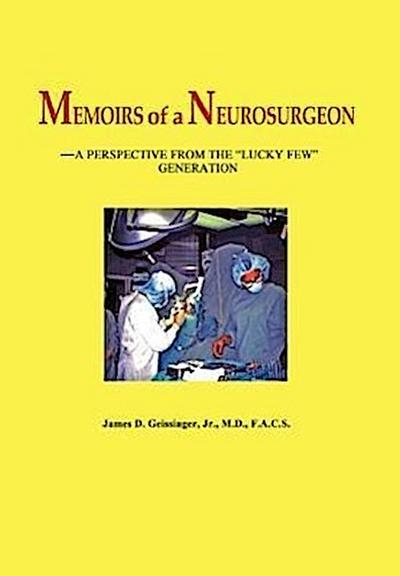 Memoirs of a Neurosurgeon