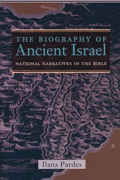 The Biography of Ancient Israel