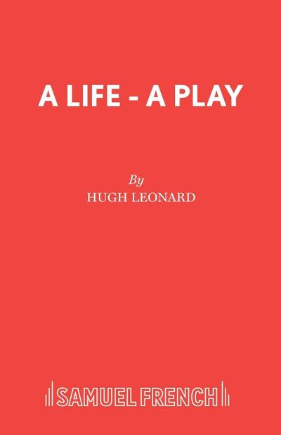 A Life - A Play