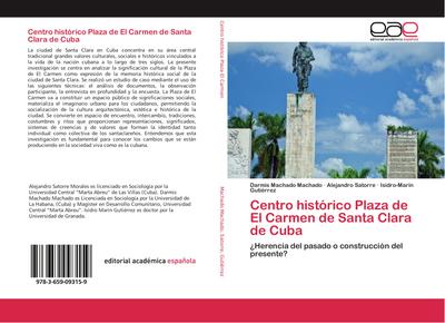 Centro histórico Plaza de El Carmen de Santa Clara de Cuba