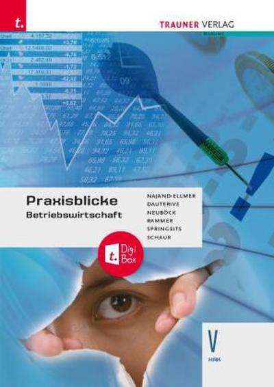 Praxisblicke - Betriebswirtschaft V HAK + TRAUNER-DigiBox
