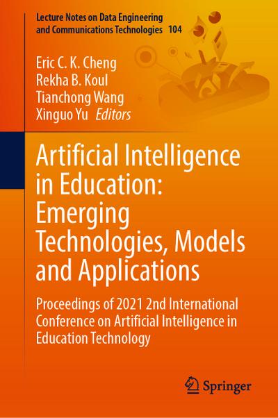 Artificial Intelligence in Education: Emerging Technologies, Models and Applications