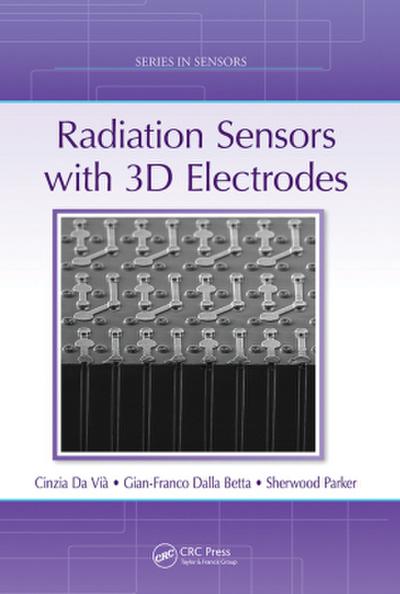 Radiation Sensors with 3D Electrodes