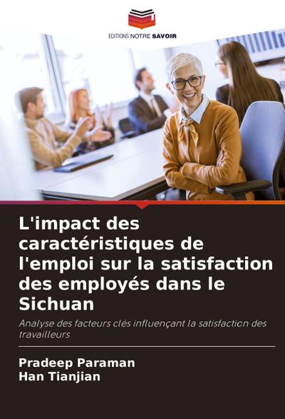 L’impact des caractéristiques de l’emploi sur la satisfaction des employés dans le Sichuan
