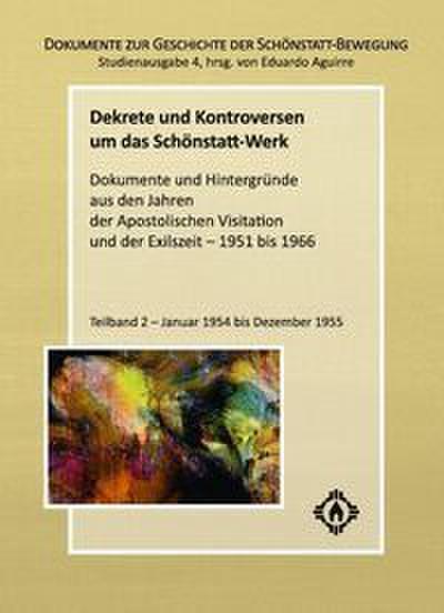 Dekrete und Kontroversen um das Schönstatt-Werk