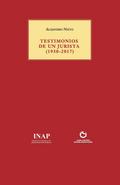 TESTIMONIOS DE UN JURISTA (1930-2017)