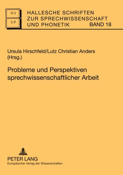 Probleme und Perspektiven sprechwissenschaftlicher Arbeit