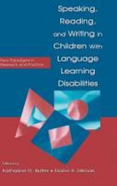 Speaking, Reading, and Writing in Children With Language Learning Disabilities