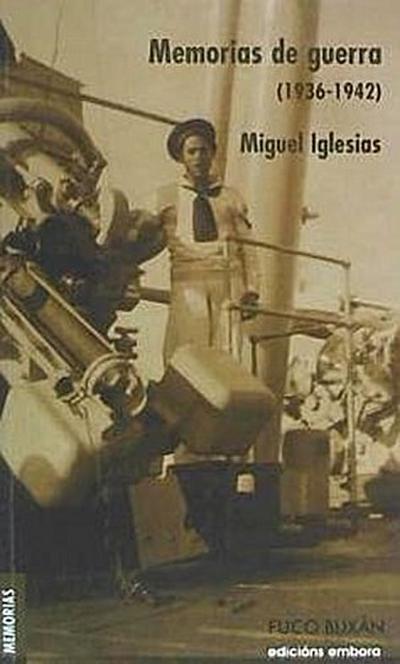 Memorias de guerra (1936-1942)