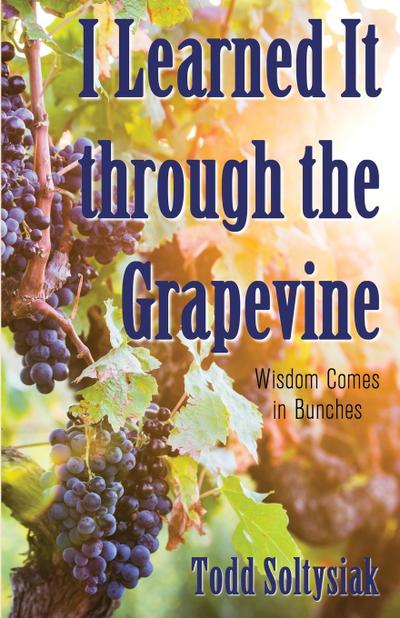 I Learned It through the Grapevine